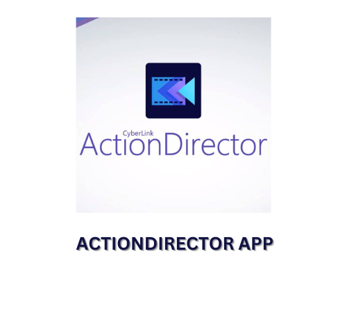 ActionDirector App- Includes a Wide Range of Stylistic Effects