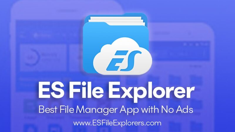 ES File Explorer Pro APK – Best File Manager App with No Ads
