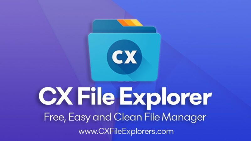 Cx File Explorer APK Download – Free, Easy & Clean File Manager